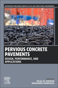 Pervious Concrete Pavements: Design, Performance, and Applications 1st Edition