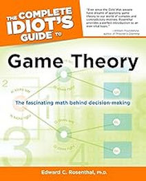 The Complete Idiots Guide to Game Theory