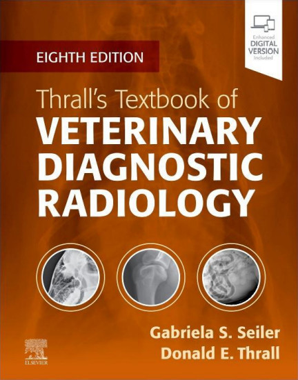 Thrall’s Textbook of Veterinary Diagnostic Radiology, 8th Edition